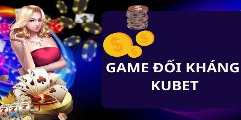 Hiểu về dòng game đối kháng KUBET